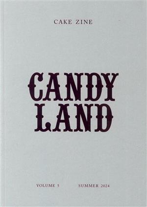 Cake Zine - CANDY LAND